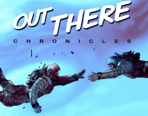 Out There Chronicles 10